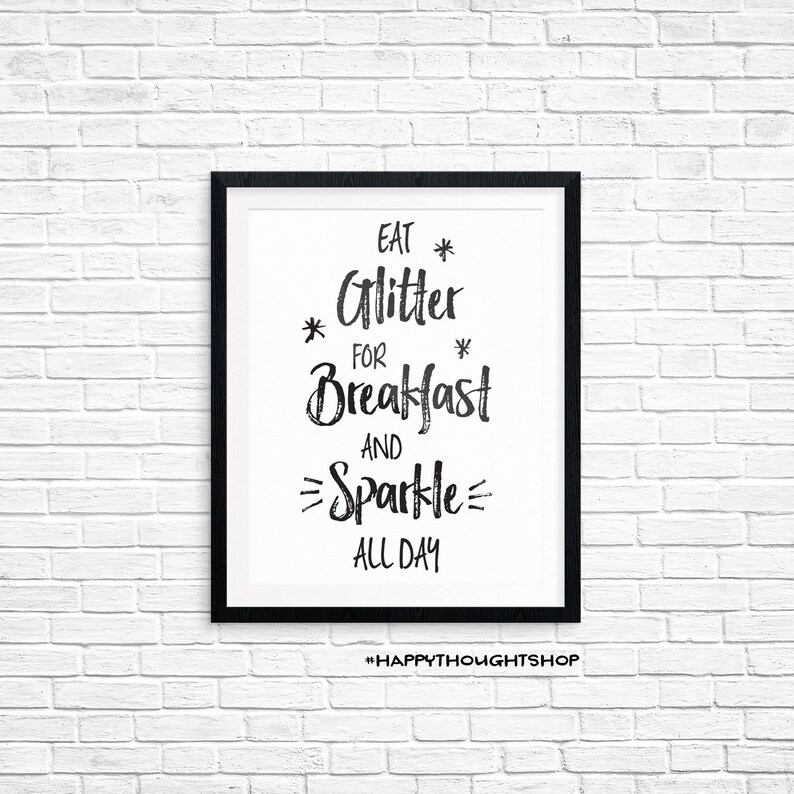 Printable Art Eat Glitter for Breakfast and Sparkle All Day Etsy Canada