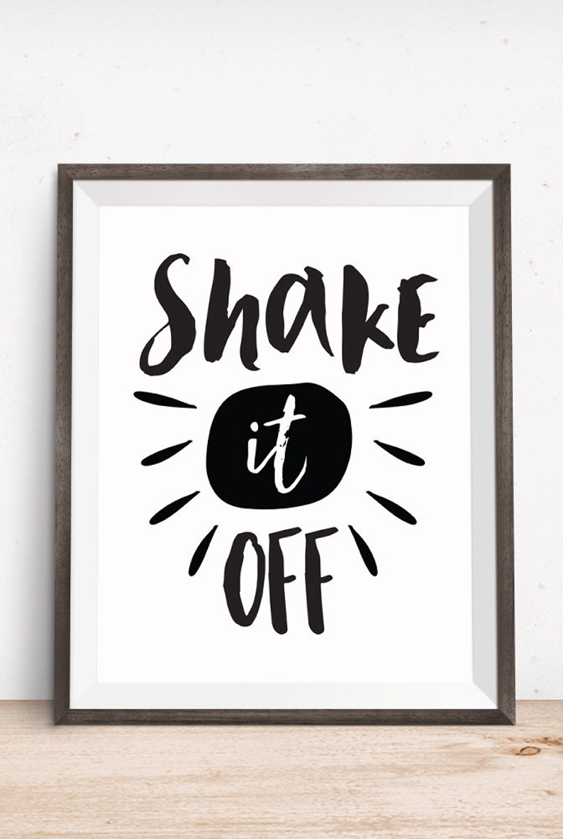 Printable Art, Music Quote, Shake it Off, Inspirational Print, Typography Print, Motivational Quote, Digital Download Print image 2