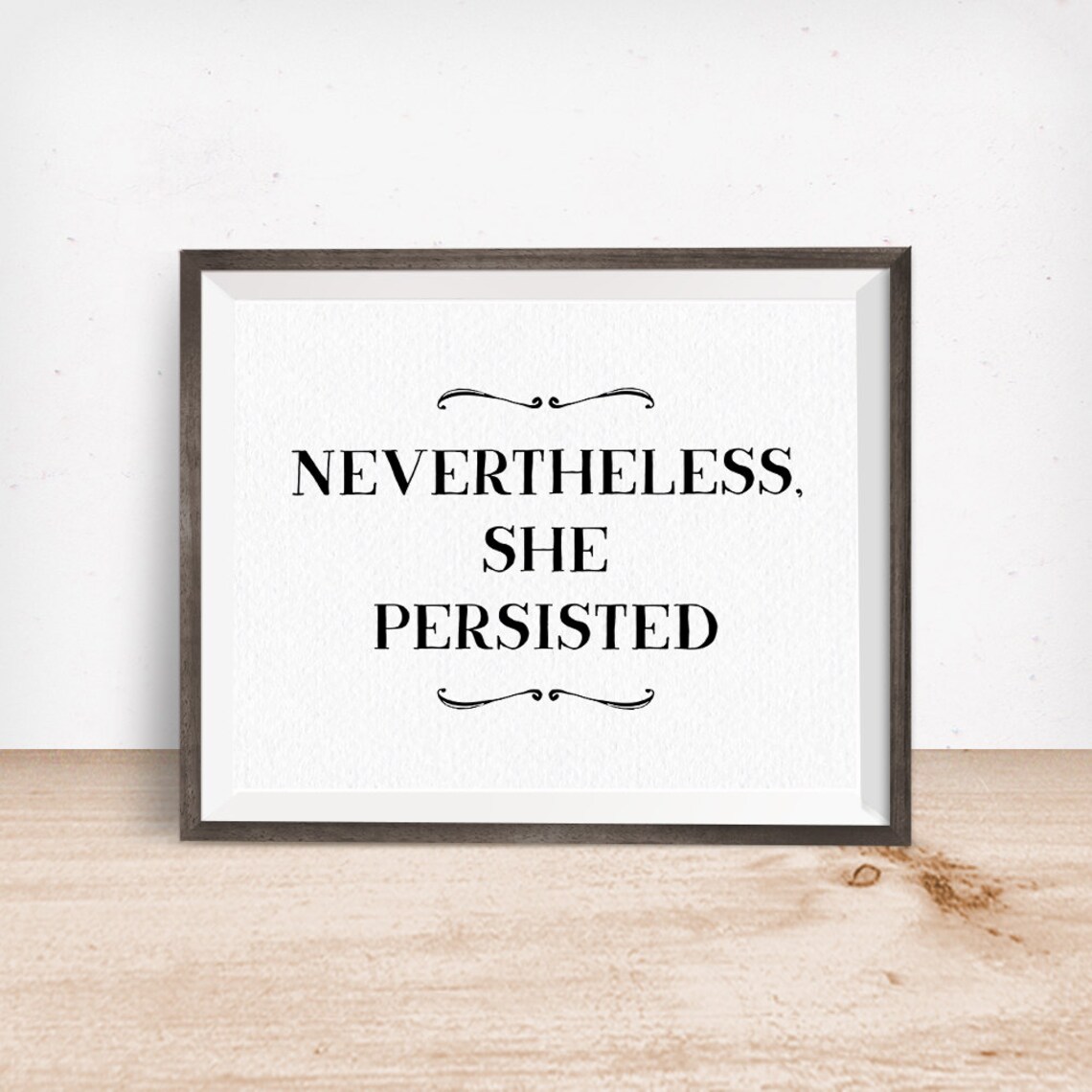 Printable Art Nevertheless She Persisted Inspirational - Etsy