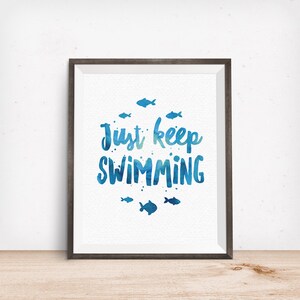 Printable Art, Movie Quote, Just Keep Swimming, Inspirational Quote, Motivational Print, Typography Quote, Digital Download Print, Quote Art image 2