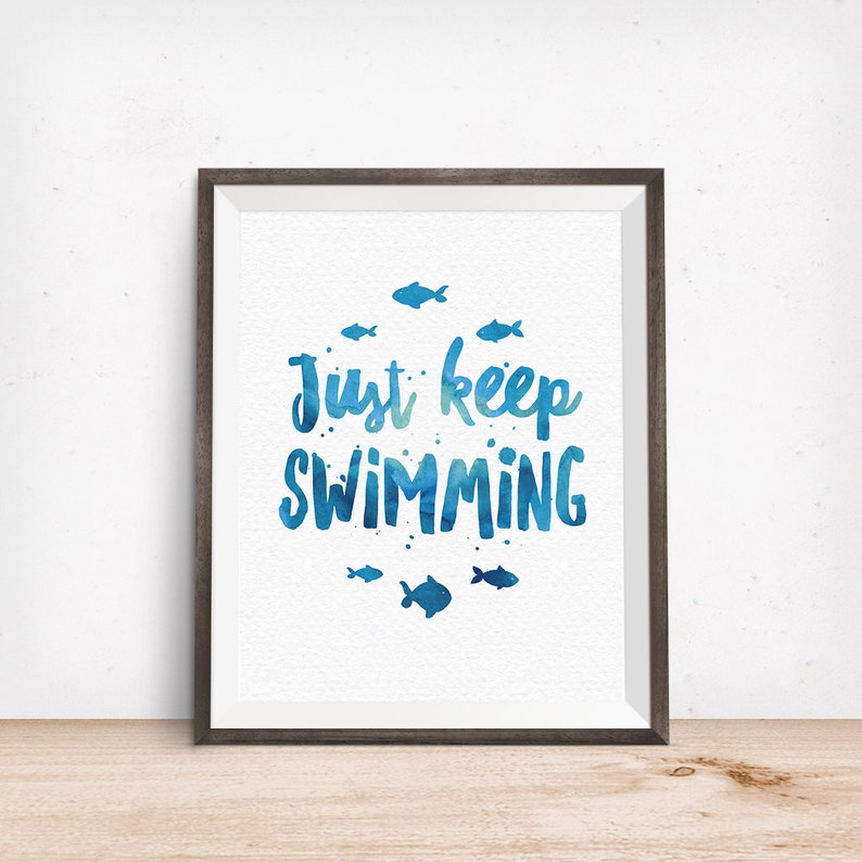 Printable Art, Movie Quote, Just Keep Swimming, Inspirational Quote, Motivational Print, Typography Quote, Digital Download Print, Quote Art image 2