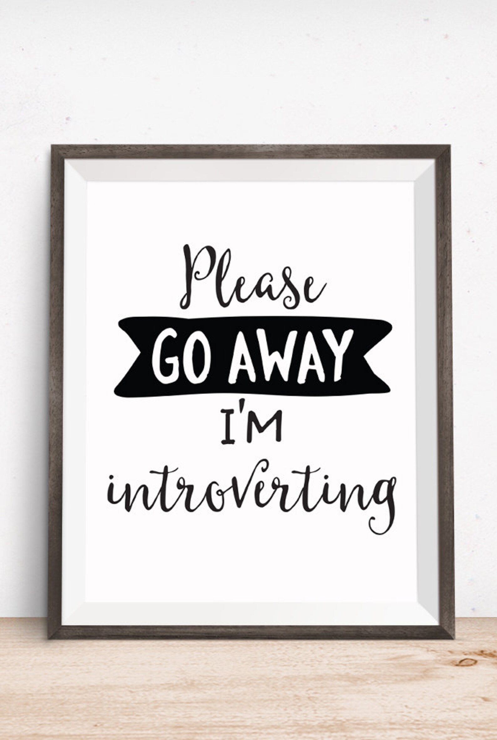 Printable Art Please Go Away I'm Introverting Typography - Etsy