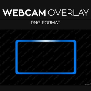 May include: A blue webcam overlay with a black background and the text "WEBCAM OVERLAY" and "PNG FORMAT".