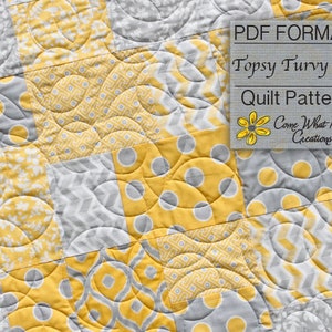 Puede incluir: Un patrón de colcha en formato PDF para una colcha "Topsy Turvy XL". El patrón presenta un diseño de patchwork con cuadrados amarillos y grises. La colcha está hecha con una variedad de telas, incluyendo estampados florales, patrones geométricos y lunares. El patrón está disponible en "Come What May Creations".