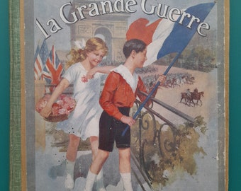 French 1924 Mon Histoire de la Grande Guerre First World War Children's history book French language