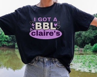 I Got A BBL At Claire's! Funny Meme Unisex Softstyle T-Shirt