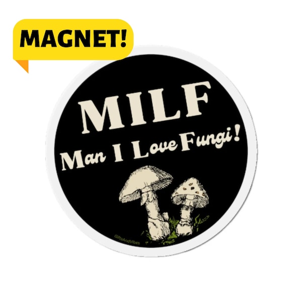 MILF Man I Love Fungi! Funny Meme Car Bumper Magnet Car Decal Decor For Vehicle