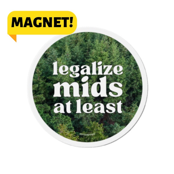 Legalize Mids At Least! Funny 420 Pot Meme Gen Z Aesthetic Car Bumper Magnet Vehicle Decor Car Decal