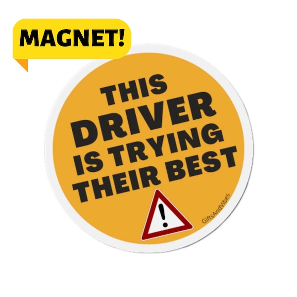 This Driver Is Trying Their Best! Funny New Student Learning Driver Teen Gifts Bumper Magnet Car Decal