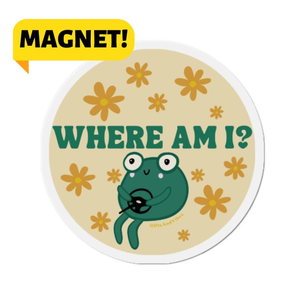 Where Am I? Cute Frog Funny Meme Car Bumper Magnet