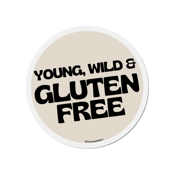 Buy Young Wild and Gluten Free Cute Retro Funny Celiac Meme Car Online in India - Etsy Buy Young Wild and Gluten Free Cute Retro Funny Celiac Meme Car Online in India - Etsy