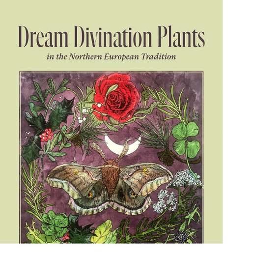 Dream Divination Plants: In Northwestern European Traditions