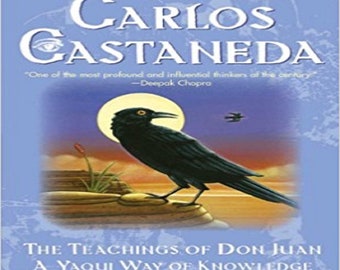 The Teachings of Don Juan: A Yaqui Way of Knowledge (30TH ed.)