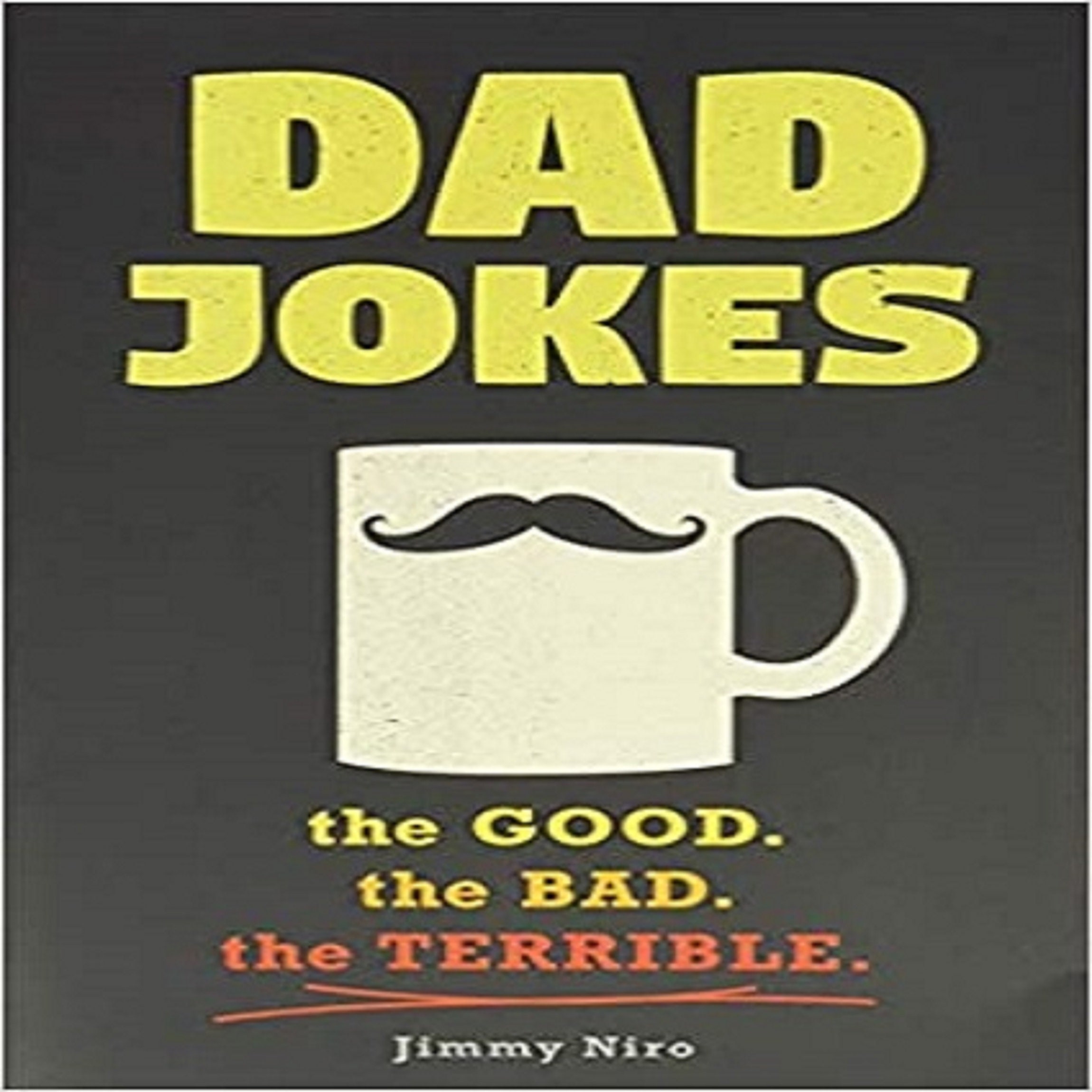 Dad Jokes Good, Clean Fun for All Ages! ( World's Best Dad Jokes