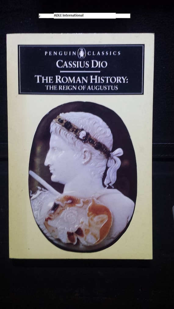 The Roman History: The Reign of Augustus (Penguin Classics)