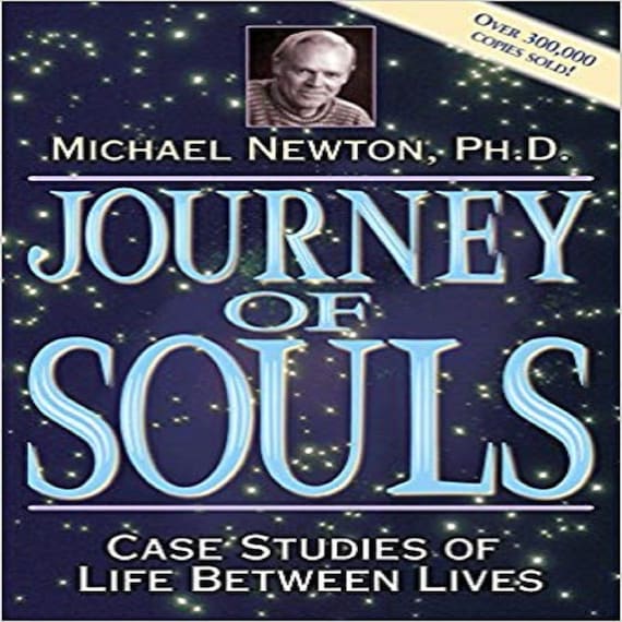 Journey of Souls Case Studies of Life Between Lives