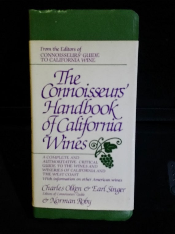 The connoisseurs' handbook of California wines Paperback – 1980