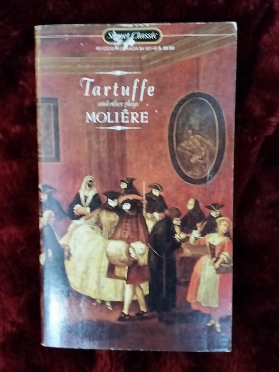 Tartuffe and Other Plays (Signet classics)