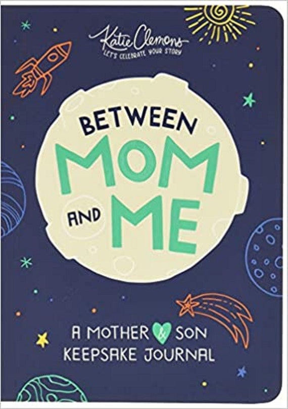 Between Mom and Me: A Mother and Son Keepsake Journal