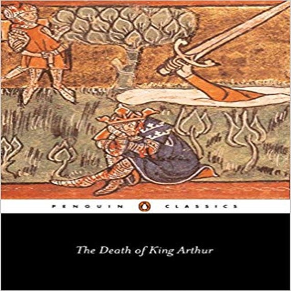The Death of King Arthur (Penguin Classics)