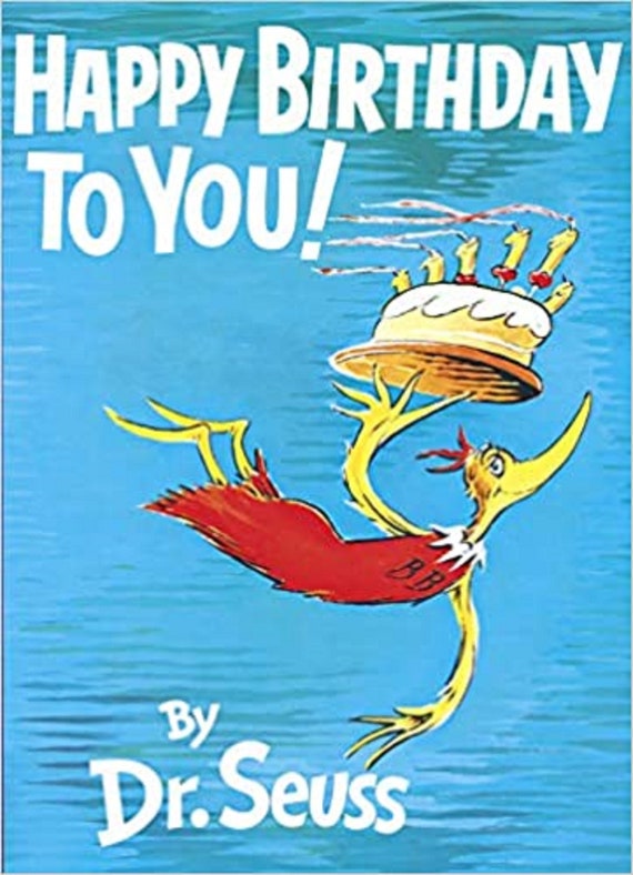 Happy Birthday to You! ( Classic Seuss )