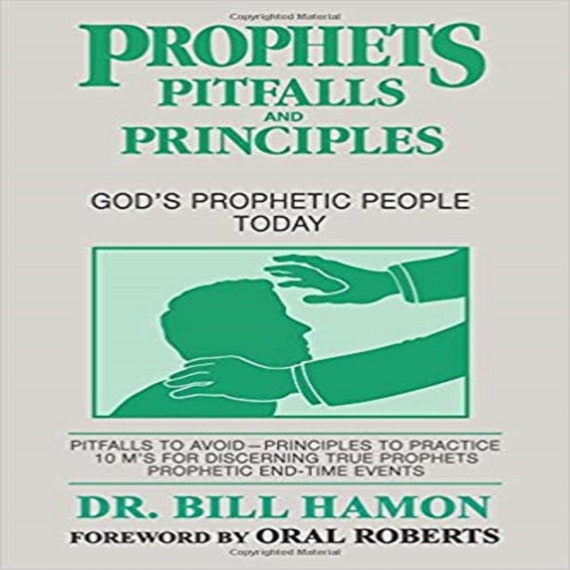 Prophets, Pitfalls and Principles: God's Prophetic People Today