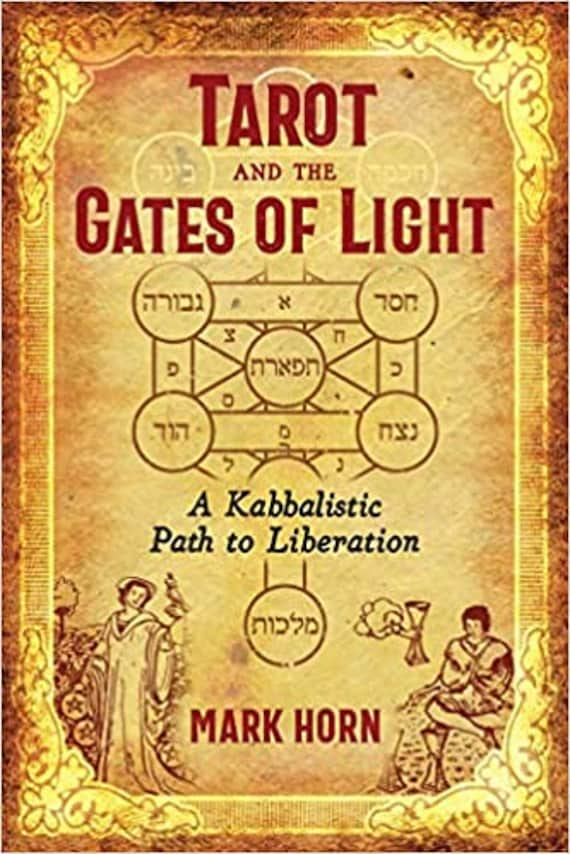 Tarot and the Gates of Light: A Kabbalistic Path to Liberation