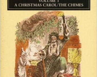 The Christmas Books: Volume One  A Christmas Carol and The Chimes