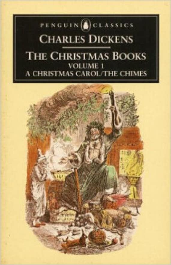 The Christmas Books: Volume One  A Christmas Carol and The Chimes