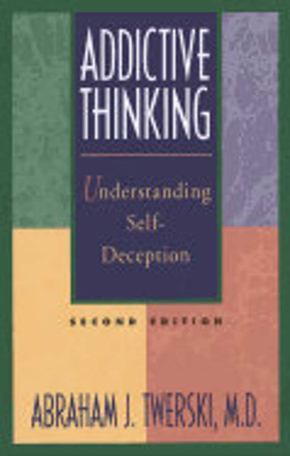 Addictive Thinking (2ND ed.)