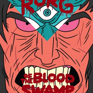 Rorg of The Blood Swamp