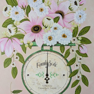 May include: An original painting of a vintage green family scale overflowing with pink and white flowers and green leaves. The scale face reads "Family Scale" and "Chicago Capacity in Pounds."