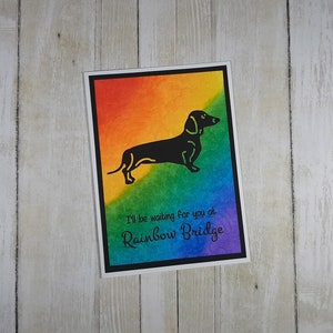 Carte commémorative faite à la main de pont arc-en-ciel de Dachshund, carte de pont arc-en-ciel de chien, carte de sympathie de pont d'arc-en-ciel, carte de sympathie de Dachshund, perte du chien
