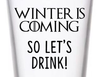 Winter is Coming!  So let's Drink!