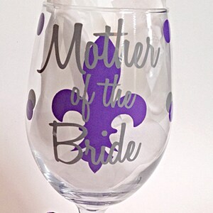 Mother of the Bride or Groom wine glass, toasting glasses, bridal party wine glass, wedding party wine glass,fleur de lis wine glass