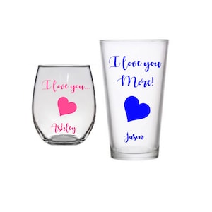 I love you,I Love You More Wine Glass and Pint Gift Set (2), Engagement Gift, Engagement Glasses, Wedding Glasses, Christmas Gift, Couple