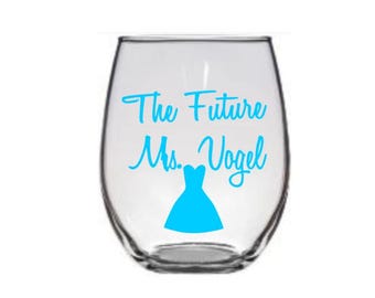 The Future Mrs. wine glass, engagement gift, bride to be gift, engagement gift, bride wine glass, wedding shower gift, bridal shower gift