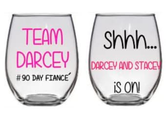90 Day Fiancé Stemless Wine Glass, TLC Wine Glass, 90 Day Fiancé, Darcy and Stacey Wine Glass, 90 Day