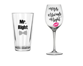 Gift for Bride Wine Glass Bridal Shower Wedding Beer Glass Engagement Gift Wedding Gift Mr Right Mrs Always Right Glasses Set