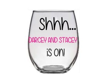 90 Day Fiancé Stemless Wine Glass, TLC Wine Glass, 90 Day Fiancé, Darcy and Stacey Wine Glass, 90 Day, Darcey Glass
