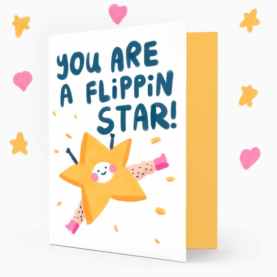 You Are A Flippin Star Greetings Card (Smile Edition)