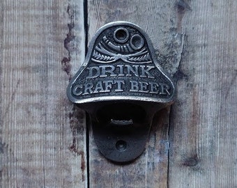 Drink Craft Beer Iron bottle opener