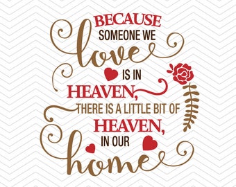 Because someone we love is in heaven DXF SVG PNG eps parent loss Ornament heaven , Memorial svg, Cricut Design, Silhouette studio, Instant