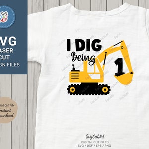 I Dig Being One SVG, Camiseta de aniversário svg, Aniversário, Escavadeira Svg, Presente de menino, Caminhão de construção, Silhueta, Cricut, Download instantâneo