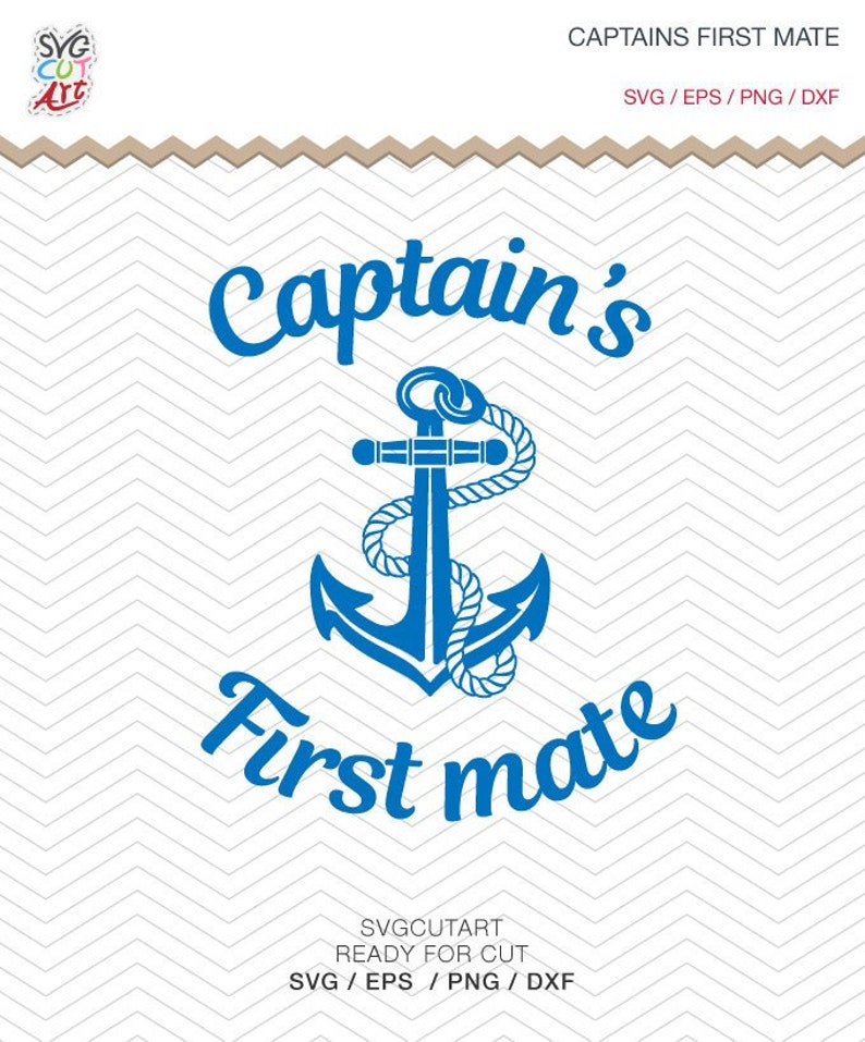 Captain's First Mate First Mate Svg Sailing Svg Anchor Etsy