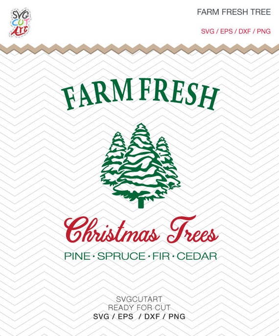 Farm Fresh Christmas Tree Svg Dxf Png Eps Winter Holidays Cut Etsy