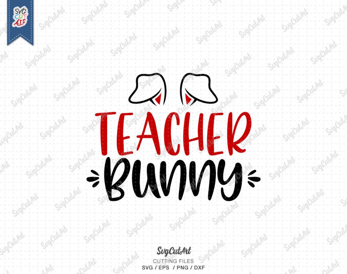 Download Teacher Bunny Svg Easter svg kid svg Easter svg Files | Etsy