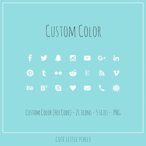 Peut inclure: Un ensemble de 21 icônes de médias sociaux de différentes tailles, disponibles en couleurs personnalisées. Les icônes incluent Facebook, Twitter, Instagram, YouTube, Google Plus, LinkedIn, Pinterest, Tumblr, Reddit, Etsy, Email, Téléphone, et plus encore. Les icônes sont de couleur blanche sur un fond bleu clair. Le texte "CUSTOM COLOR (HEX CODE) - 21 ICONS - 5 SIZES - PNG" est sous les icônes. Le texte "CUTE LITTLE PIXELS" est en bas de l'image.