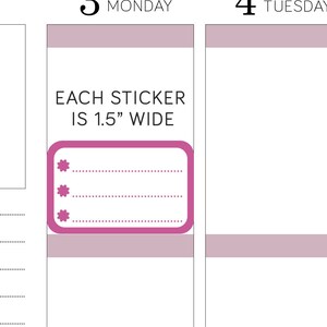 May include: A pink and white planner page with the text "3 MONDAY" and "4 TUESDAY" at the top. The page also includes the text "EACH STICKER IS 1.5" WIDE" and a pink sticker with three white stars and three dotted lines.