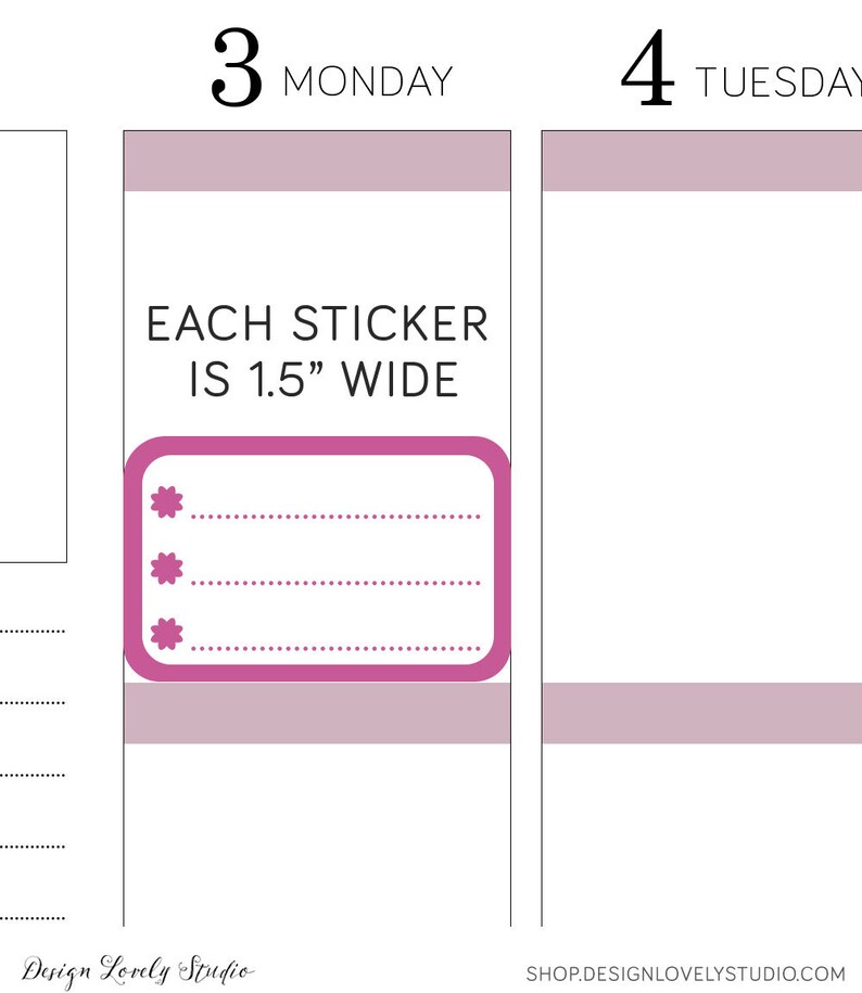 May include: A pink and white planner page with the text "3 MONDAY" and "4 TUESDAY" at the top. The page also includes the text "EACH STICKER IS 1.5" WIDE" and a pink sticker with three white stars and three dotted lines.